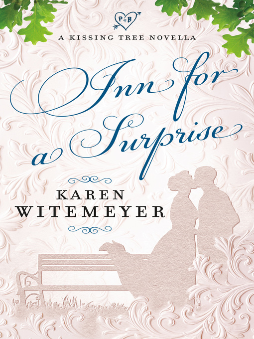 Title details for Inn for a Surprise by Karen Witemeyer - Available